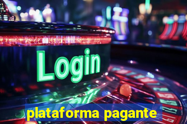 plataforma pagante